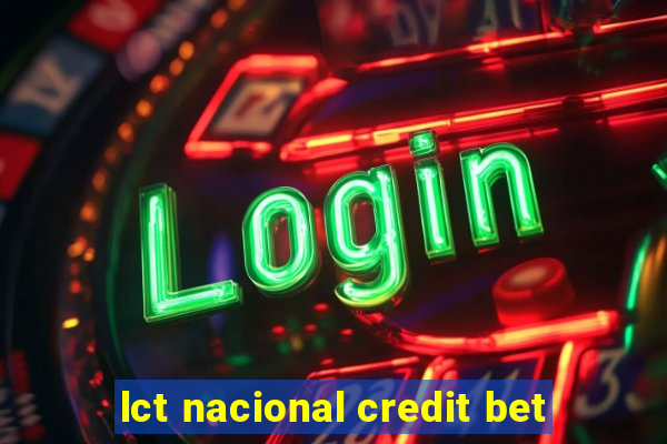 lct nacional credit bet